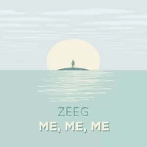 Zeeg - Me, Me, Me