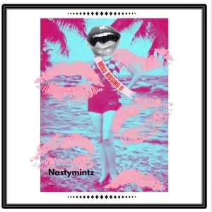 Nasty Mintz - Ms. Kissin' U