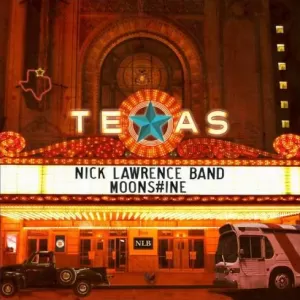 Nick Lawrence Band - #Moonshine
