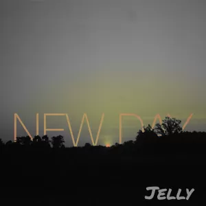Jelly - New Day