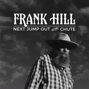 Frank Hill - Next Jump Out Of The Chute