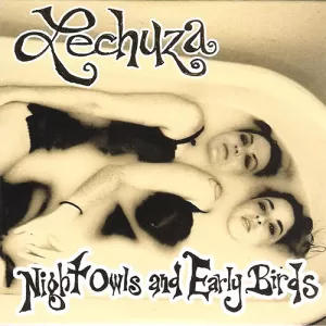 Lechuza - Night Owls and Early Birds