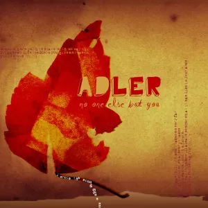 Adler - No One Else But You