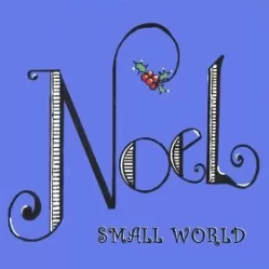Small World - Noel