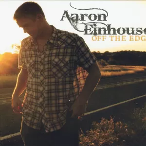 Aaron Einhouse - Off The Edge