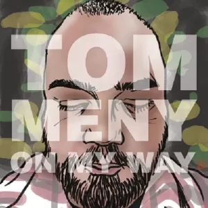 Tom Meny - On My Way