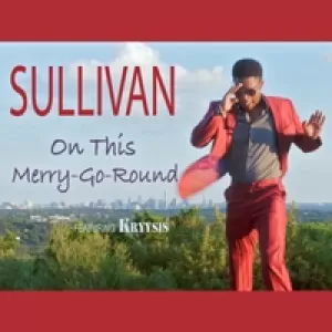 SULLIVAN - On This Merry-Go-Round