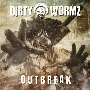 Dirty Wormz - The Outbreak