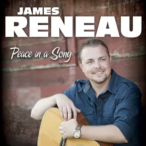 James Reneau - Peace In a Song
