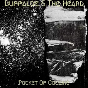 Buffaloe & The Heard - Pocket of Cocaine