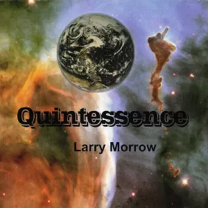 Larry Morrow - Quintessence