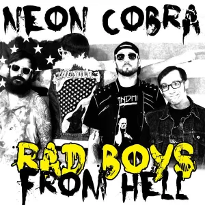 Neon Cobra - Rad Boys From Hell