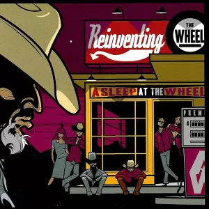 Asleep At The Wheel - Reinventing The Wheel