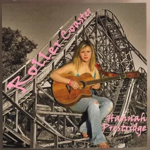 Hannah Prestridge - Roller Coaster