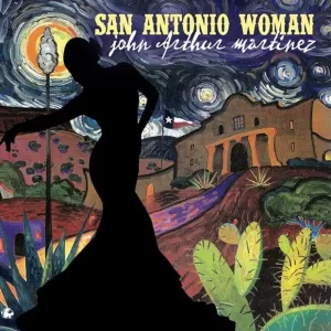 john Arthur martinez - San Antonio Woman