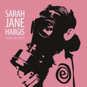 Sarah Jane Hargis - Saving the Queen