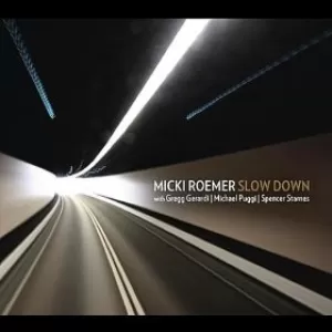 Micki Roemer - Slow Down