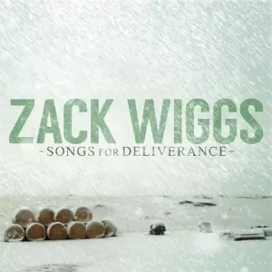 Zack Wiggs - Songs for Deliverance
