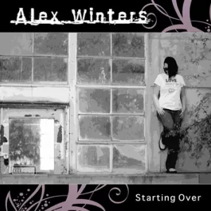 Alex Winters - Starting Over