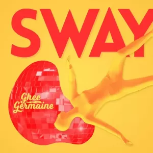 Ghee Germaine - Sway