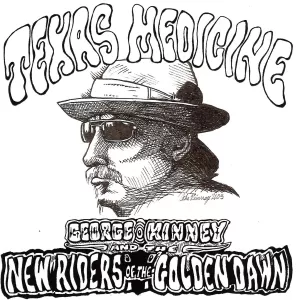 George Kinney and the New Riders of the Golden Dawn - Texas Medicine