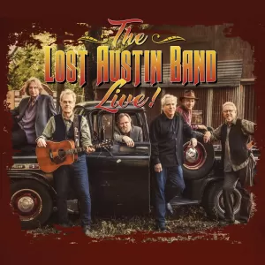 The Lost Austin Band - The Lost Austin Band Live