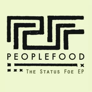 Peoplefood - The Status Foe EP