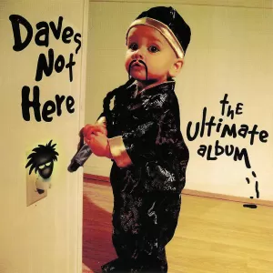 Daves Not Here - The Ultimate Album