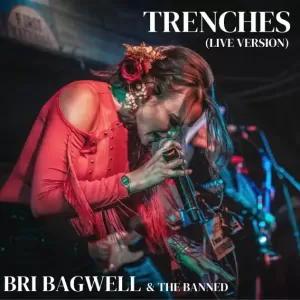 Bri Bagwell - Trenches (Live)