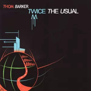 Thom Barker - Twice The Usual