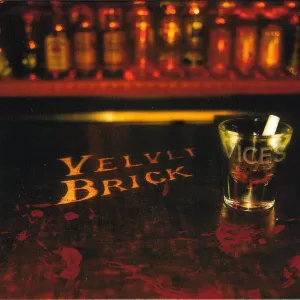 Velvet Brick - Vices