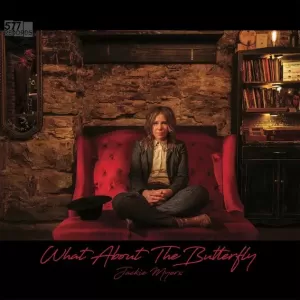 Jackie Myers - What About the Butterfly