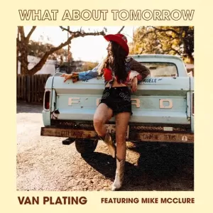 Van Plating - What About Tomorrow (feat. Mike McClure)