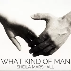 Sheila Marshall - What Kind of Man