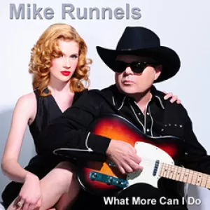 Mike Runnels - What More Can I Do