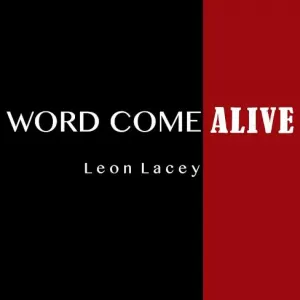 Leon Lacey - Word Come Alive