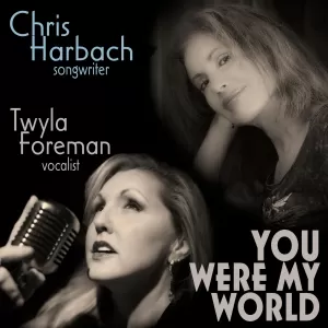 Twyla Foreman - You Were My World