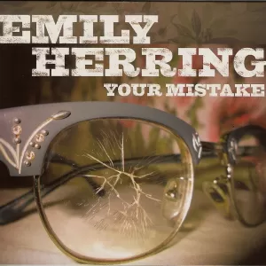 Emily Herring - Your Mistake