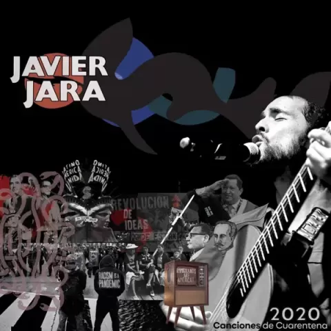 Javier Jara - 2020: Canciones de Cuarentena