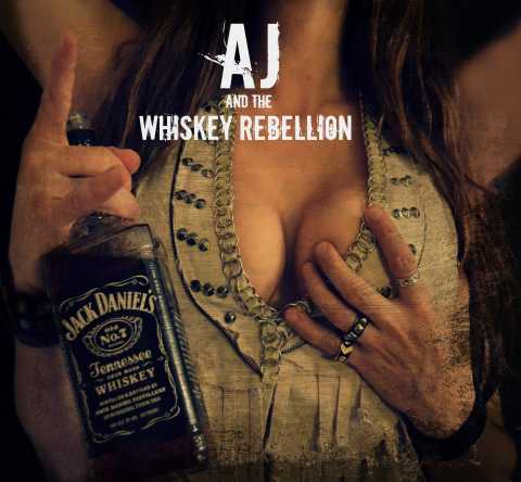 AJ & The Whiskey Rebellion - AJ & The Whiskey Rebellion