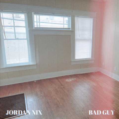 Jordan Nix - Bad Guy