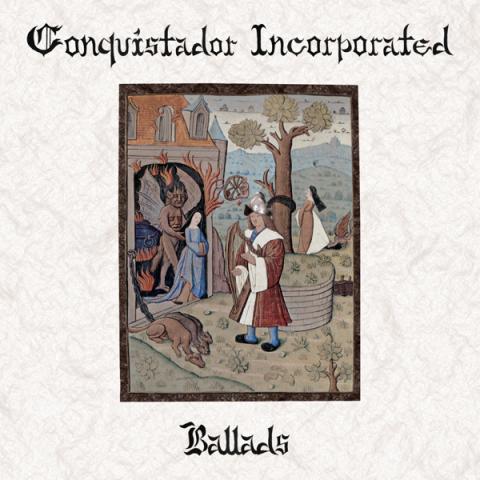 Conquistador Incorporated - Ballads