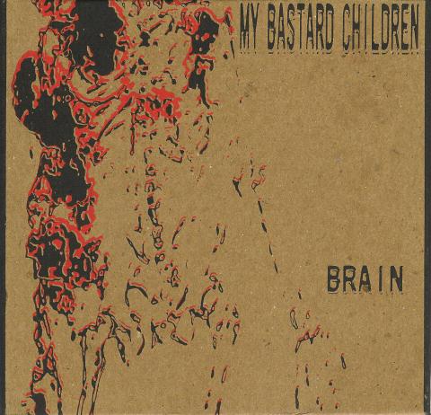 My Bastard Children - Brain
