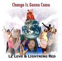 LZ Love & Lightning Red - Change Is Gonna Come