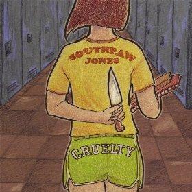 Southpaw Jones - Cruelty