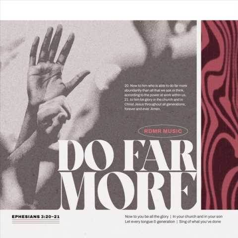 Redeemer Music - Do Far More