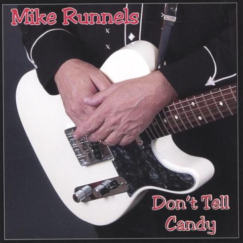 Mike Runnels - Don't Tell Candy