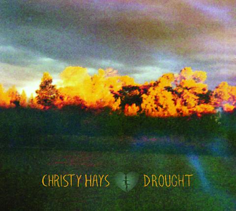 Christy Hays - Drought