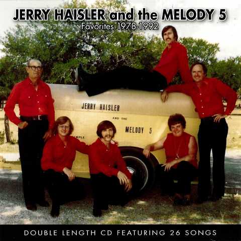 Jerry Haisler and the Melody 5 - Favorites 1978 - 1992