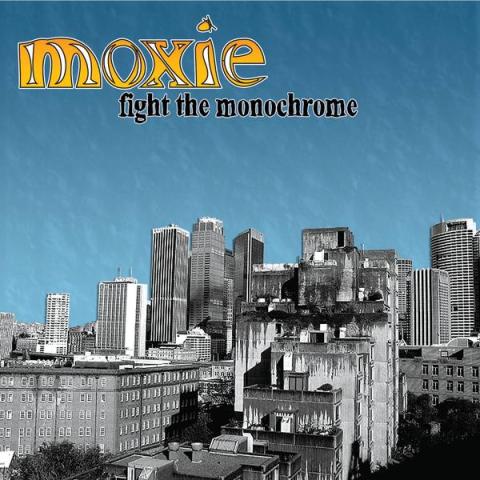 Moxie - Fight the Monochrome